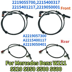 A2219050401 2219055700 2215400317 A2215400117 For Mercedes Benz W221 C216 Front Rear Left Right Car ABS Wheel Speed Sensor